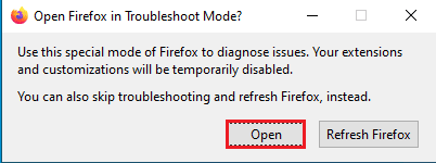 Haga clic en el botón Abrir en Reinicie Firefox en modo de solución de problemas. Solucionar el error de Netflix f7121 1331 P7 en Windows 10