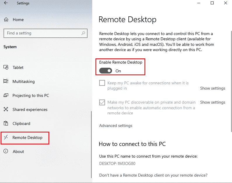 Click on the Remote Desktop tab in the left pane of the window and toggle on the Enable Remote Desktop option. Fix Remote Desktop Cannot Connect to the Remote Computer