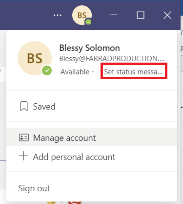 Click on the Set Status Message | How to Make Microsoft Teams Keep Status Available