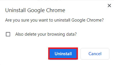 Click on the Uninstall button on the Uninstall Google Chrome confirmation window