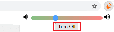 click on turn off button in volume booster extension