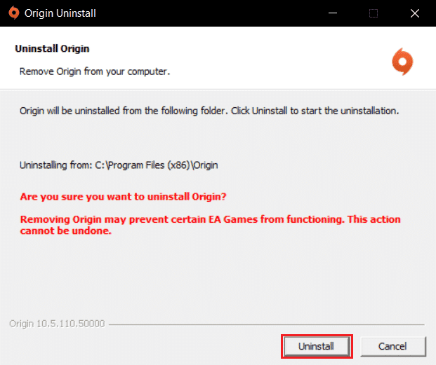 click on Uninstall in the Origin Uninstallation wizard. Fix Origin 0xc00007b Error in Windows 10