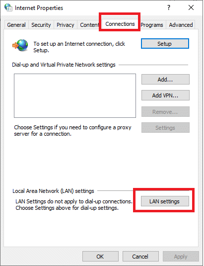 . Click the Connections tab in the pop-up window, then the LAN settings button.