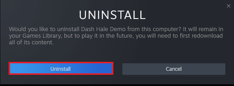 Confirm the pop up window by clicking Uninstall once again
