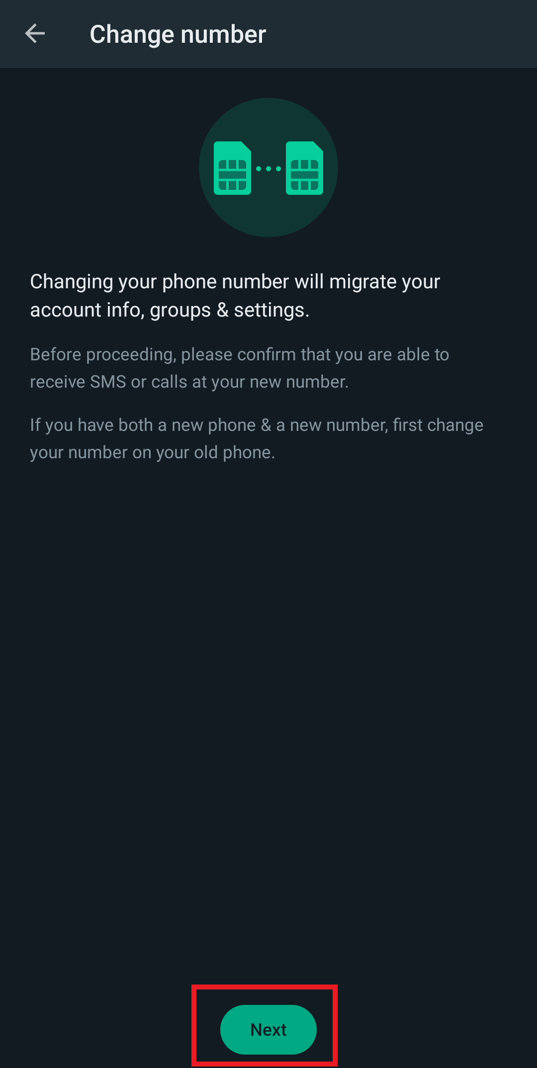 Confirm your choice by tapping on Next | How to Change WhatsApp Number without Notifying Contacts