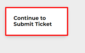 continue to submit ticket