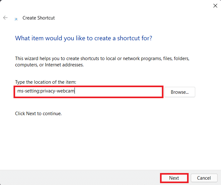 Create Shortcut dialog box. How to Turn off Camera and Microphone Using Keyboard Shortcut in Windows 11