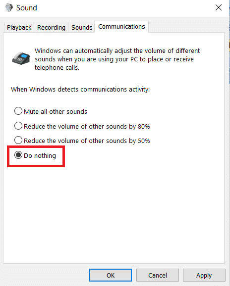 select Do nothing option. How To Increase Volume Windows 10