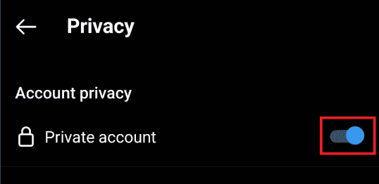 Enable the Private account option.