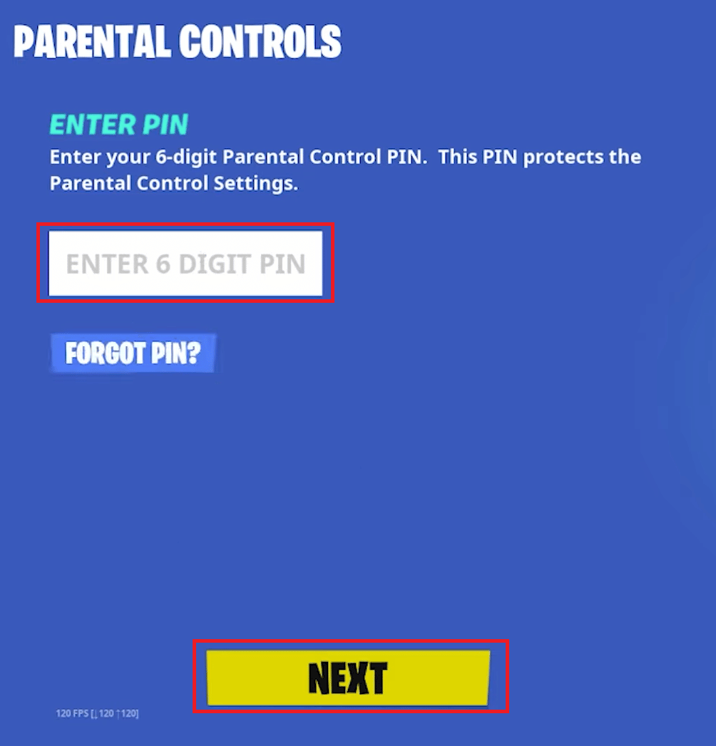 Enter the 6-digit PIN and click on NEXT | How to Turn Off Parental Controls on Fortnite | hack parent controls