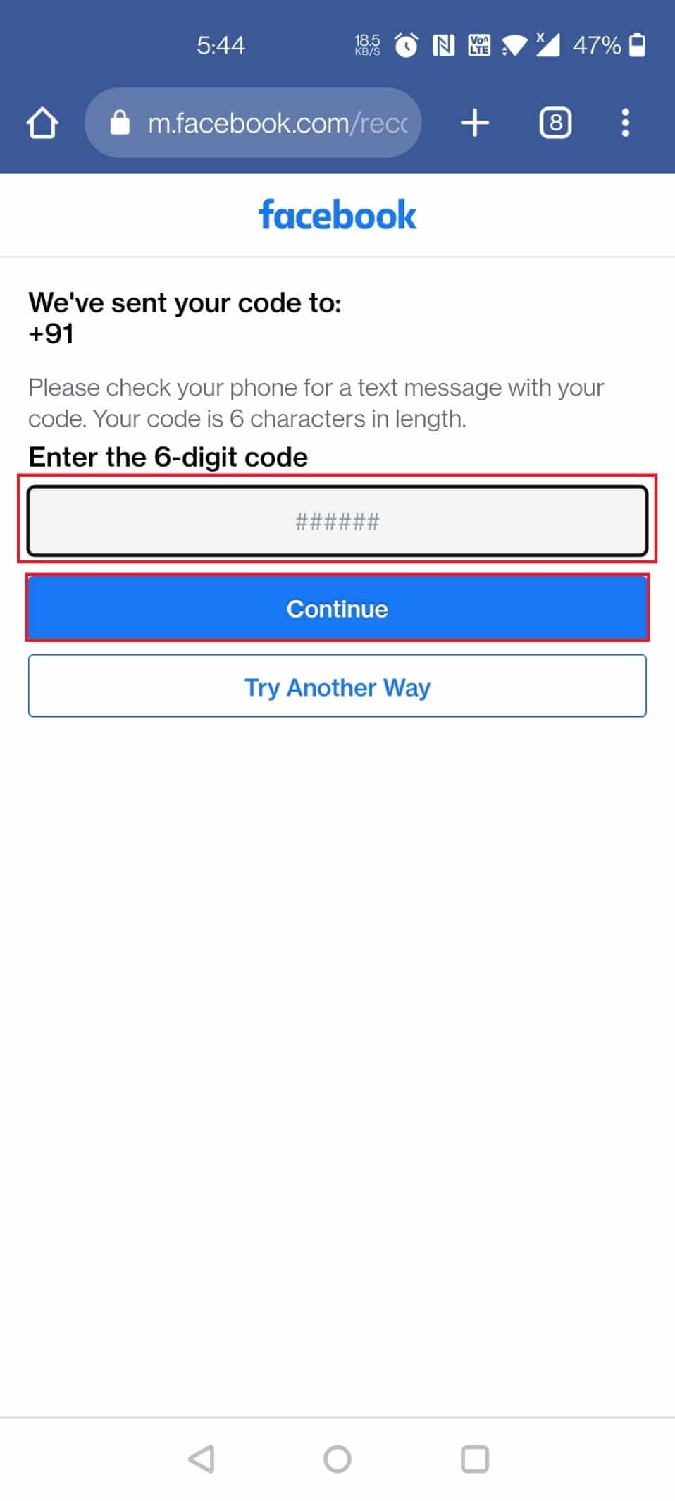 Enter the 6-digit code sent via message on your phone and tap on Continue