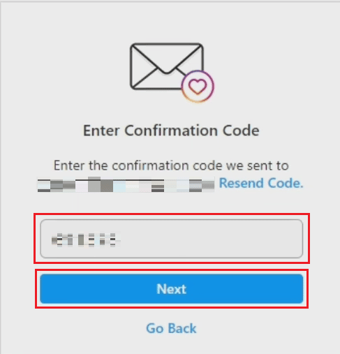 enter the confirmation code you have received on your email address and click on Next | How to Find Someone's Comments On Instagram