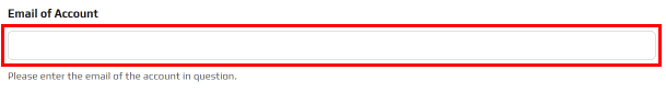 Enter the Email of the account in question.