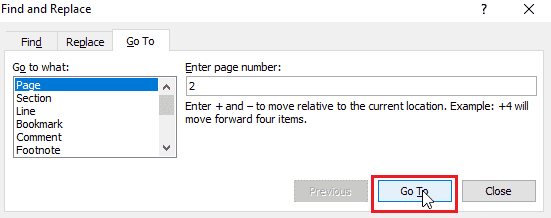 Enter the page number and click on Go To. How to Delete a Page in Word 2010