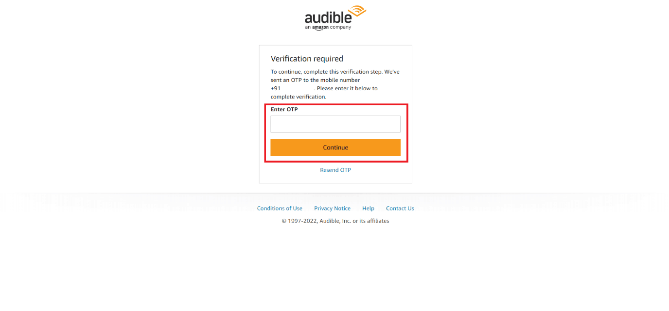 Enter the six-digit OTP sent to your registered email or phone number and click on Continue | cancel your Audible subscription on your phone