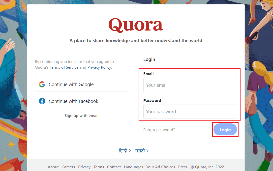 enter your Email and Password and click on Login Quora