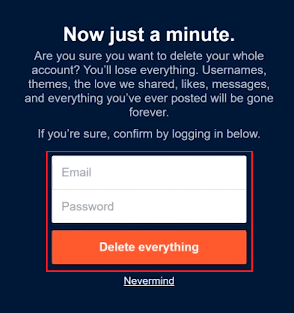 enter your email address and password and click on Delete everything to confirm the process | Why Can’t You Delete Your Tumblr Account?