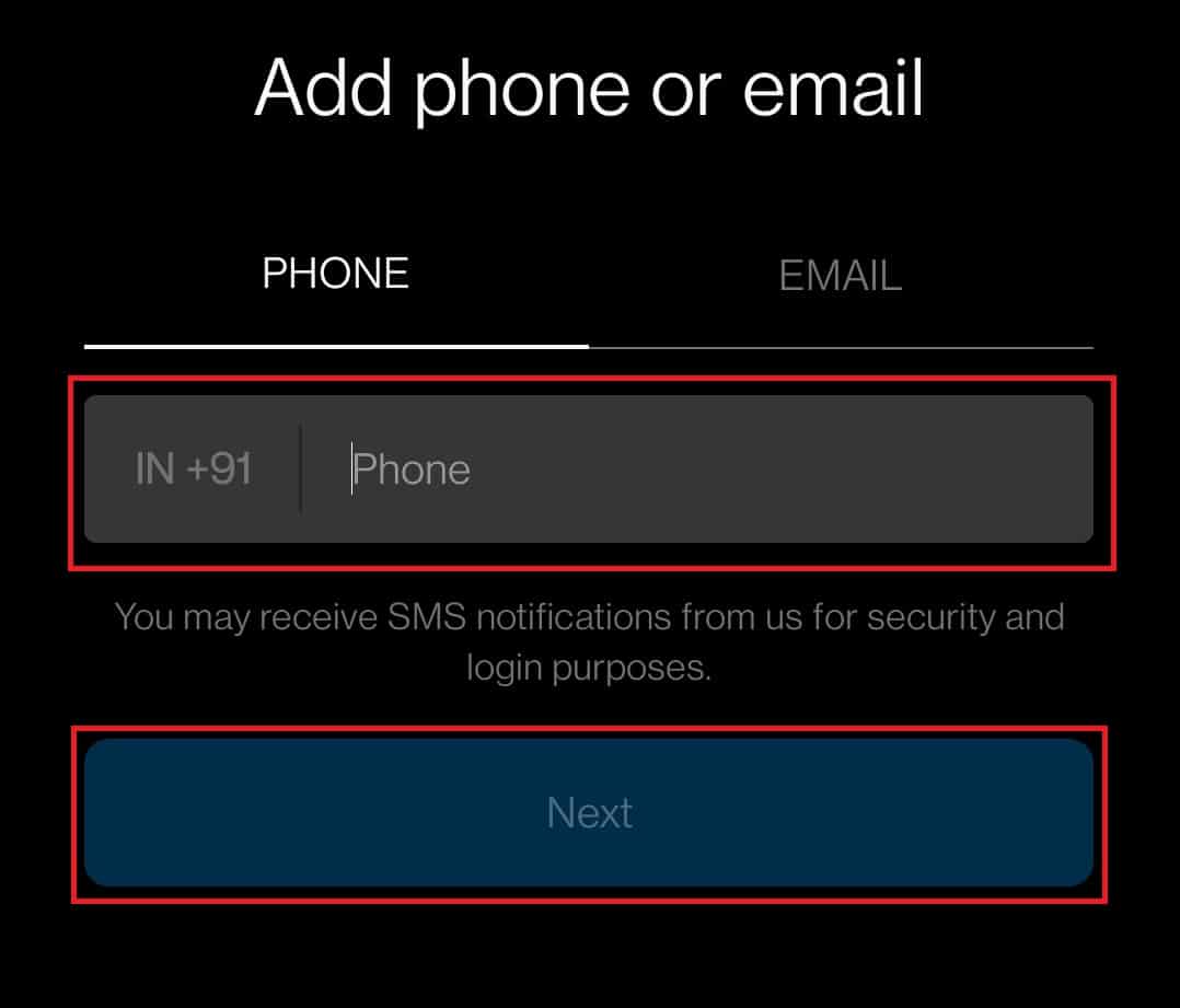 enter your Phone and Email ID and tap on Next
