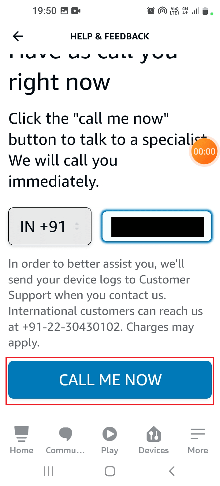 Enter your phone number in the field and tap on the CALL ME NOW button. Fix Amazon Echo Not Turning On