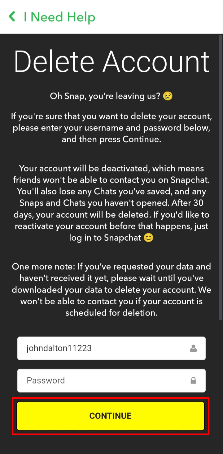 Entrez votre mot de passe Snapchat et appuyez sur le bouton CONTINUER pour supprimer votre compte Snapchat. annuler la demande de données Snapchat