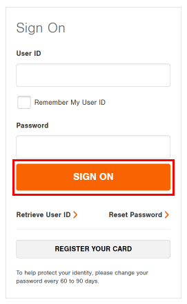Enter your User ID and Password then click on the SIGN ON button. | How to Create Home Depot Account