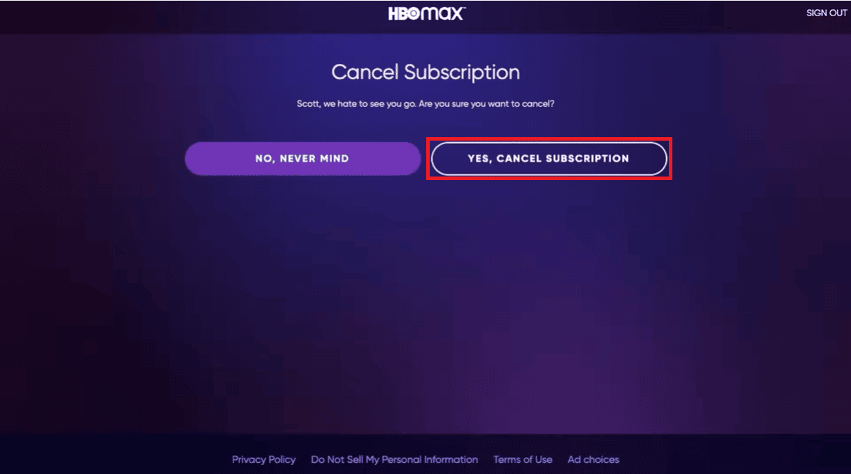 Finally, click on YES, CANCEL SUBSCRIPTION option.