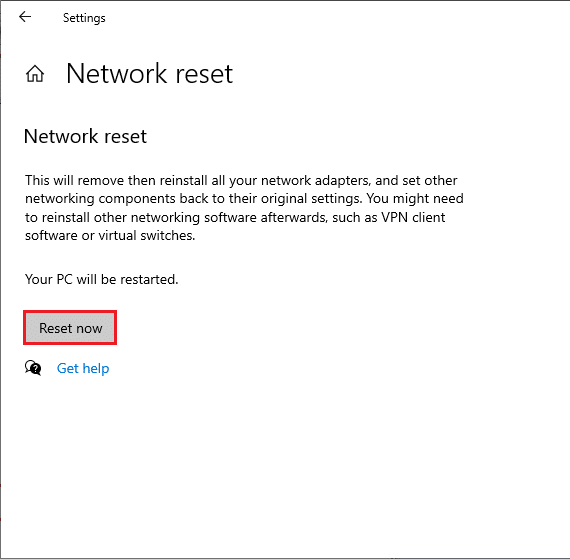 Finally, confirm the prompt by clicking on Reset now. Fix WiFi Option Not Showing in Windows 10