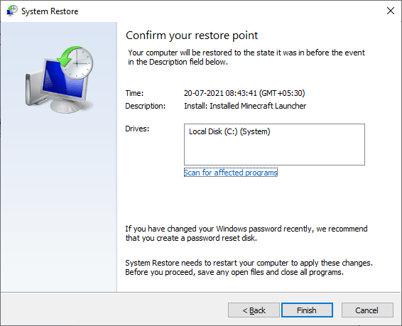 підтвердьте точку відновлення, натиснувши кнопку Готово. Виправте код помилки 118 Steam у Windows 10