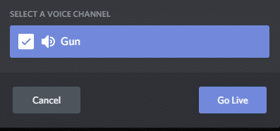 Finally, select a voice channel and click on Go Live. Fix Discord Go Live Not Appearing