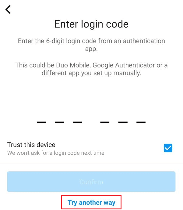 from the Enter login code screen, tap on Try another way