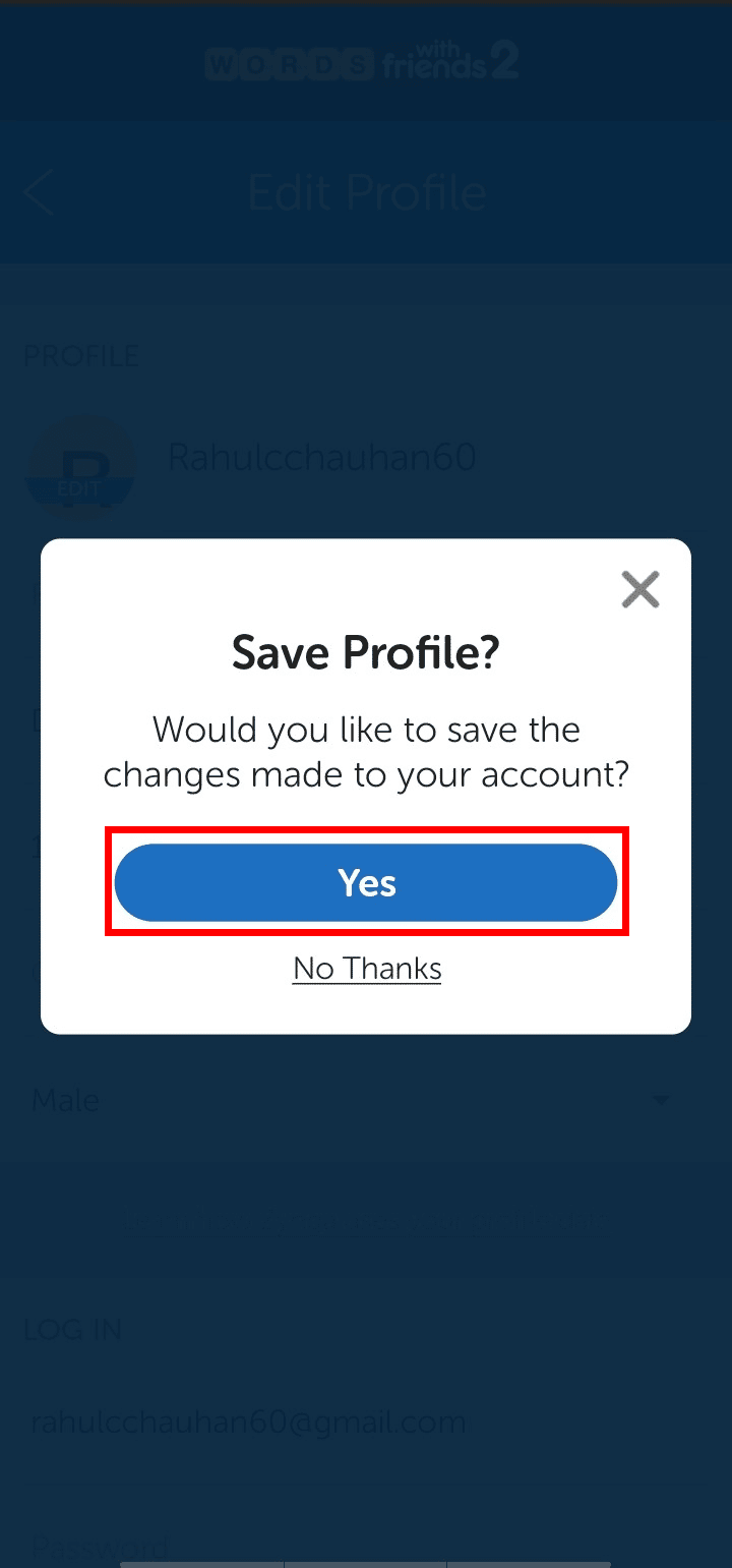 Go back and tap on Yes to save the changes made on your account