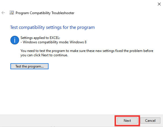 go back to program compatibility troubleshooter window and click on Next. Fix Excel Has Run into an Error