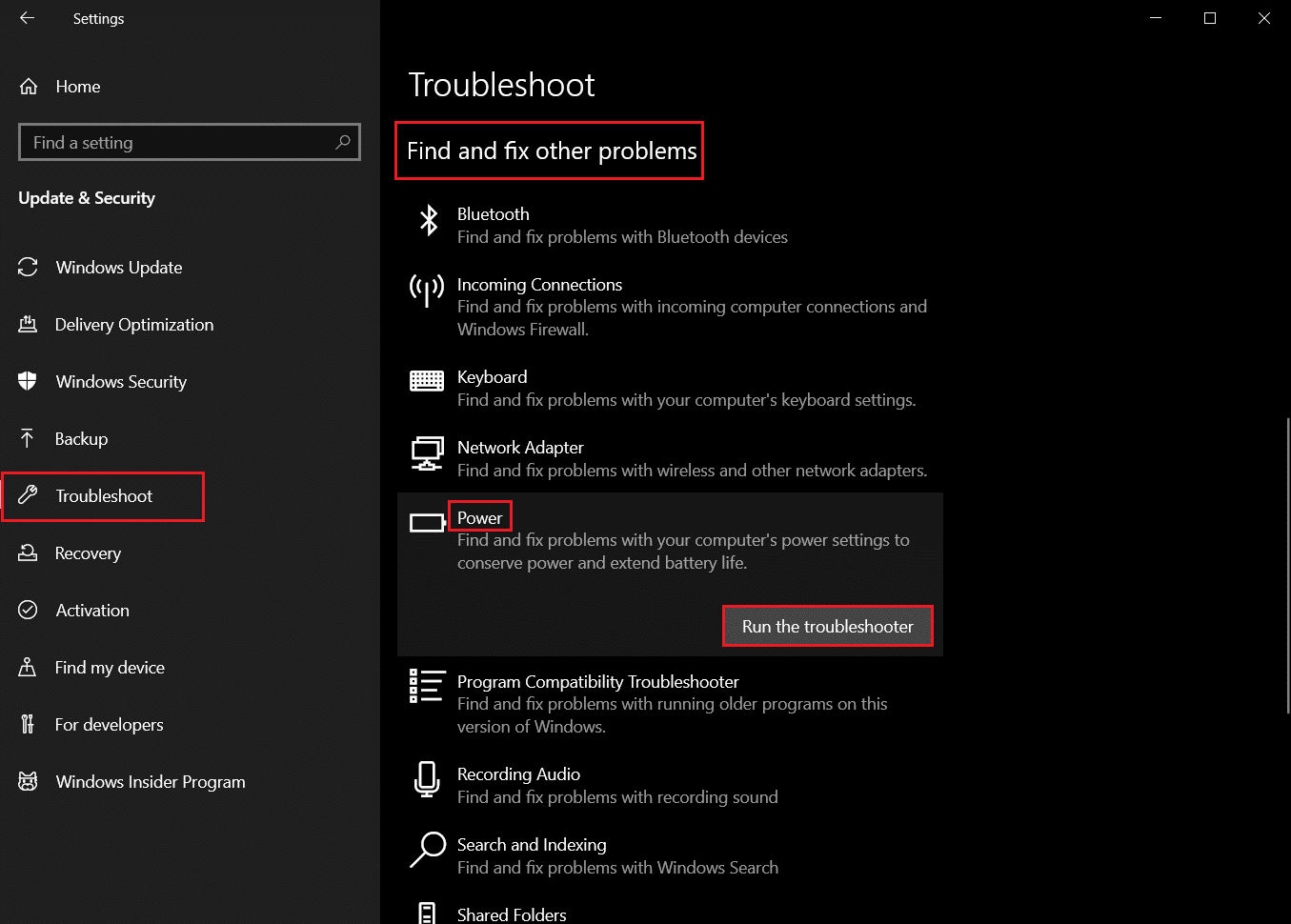 go to Troubleshoot settings menu and scroll down to Find and Fix other problems, select Power and click on Run this troubleshooter