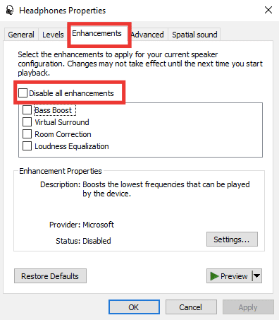 go to enhancements tab and click on checkbox of disable all enhancements option