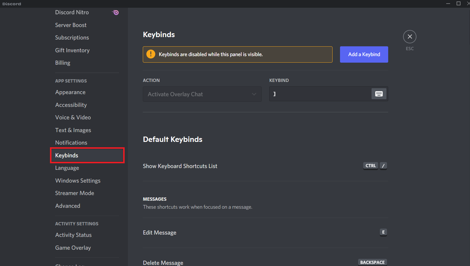 Go to Keybinds tab under APP SETTINGS in the left pane. How to Use Push to Talk on Discord