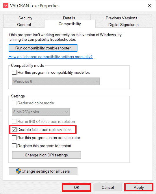 go to the Compatibility tab and enable Disable fullscreen optimization checkbox under the Settings section. Now, click Apply and then OK 