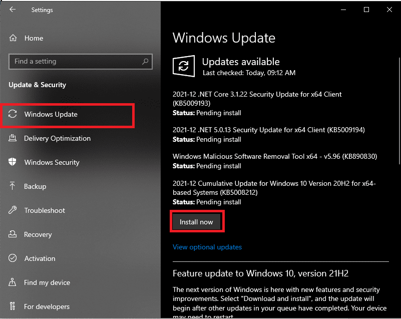 Go to Windows Update tab and check for updates. If there is any update the system will download it. Click Install now button to update the Windows Update.