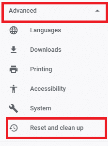 Here, click on the Advanced setting in the left pane and select the Reset and clean up option. 