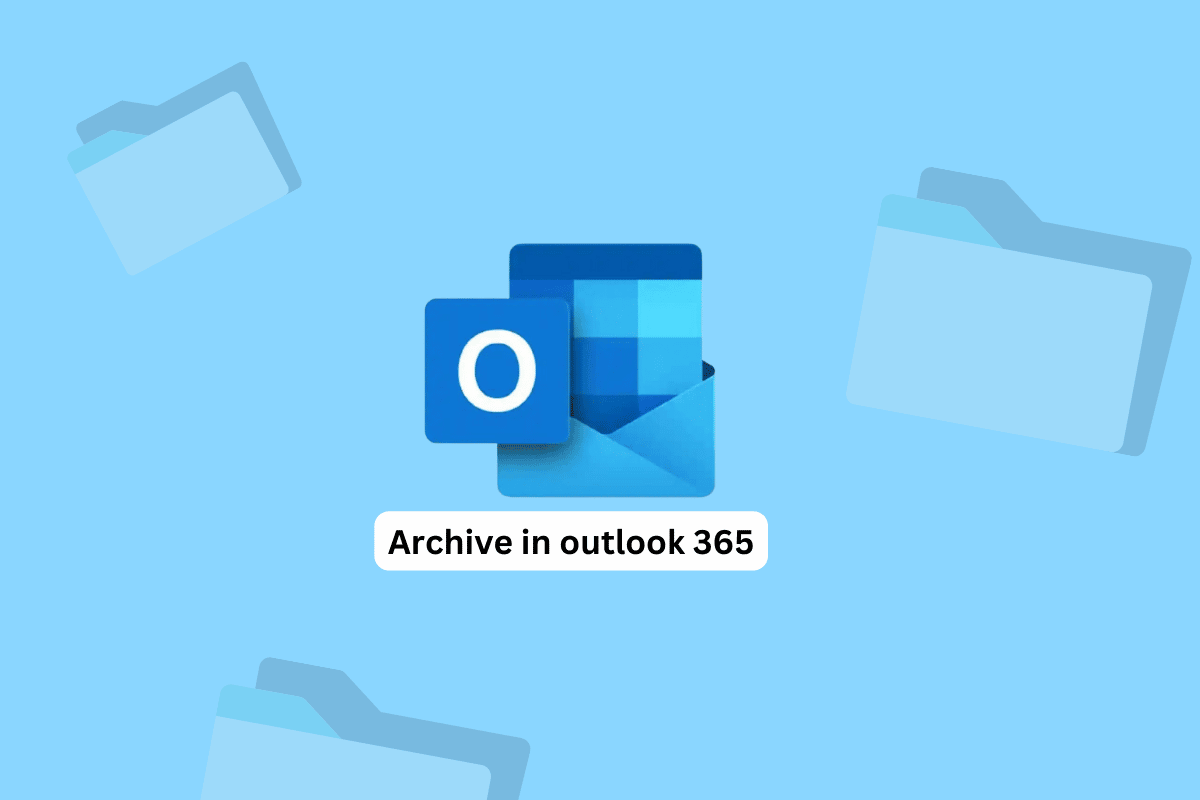 How to Archive in Outlook 365