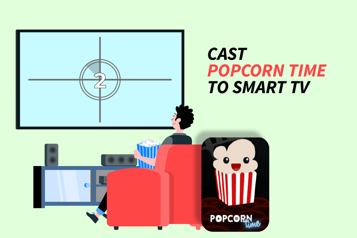How to Cast Popcorn Time to Smart TV