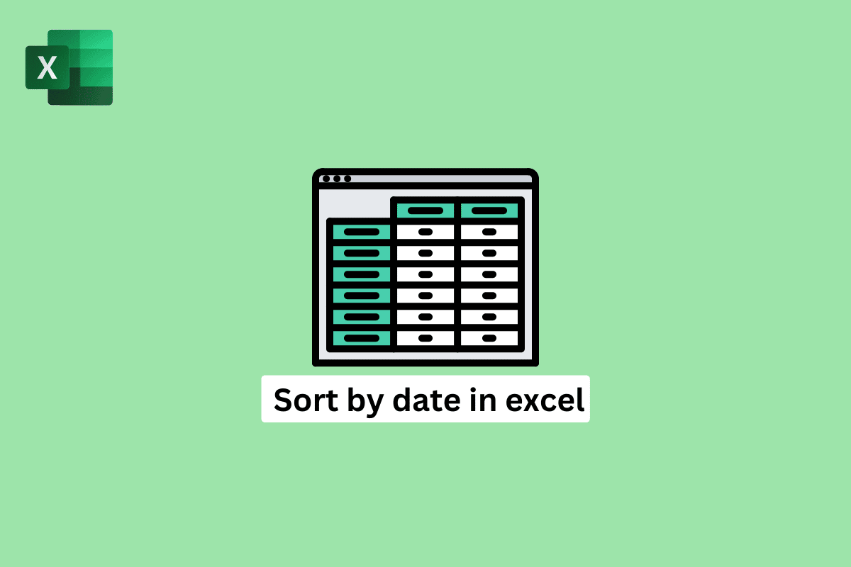 How to Sort by Date in Microsoft Excel