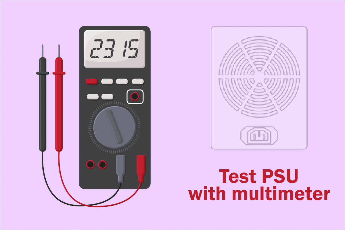 How to Test PSU with Multimeter