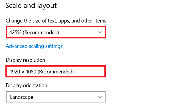In Scale and layout section, choose recommended options in Change the size of text, apps, and other items and Display resolution, as shown below. 