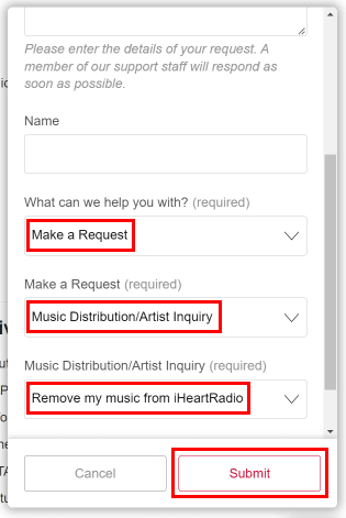 reason to Make a Request - Music Distribution or Artist Enquiry - Remove my music from iHeartRadio and click on the Submit option
