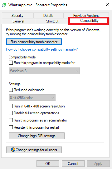 In the Properties dialog box navigate to the Compatibility tab