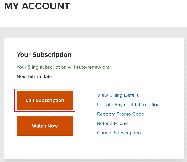 In your Account dashboard, click on Edit Subscription
