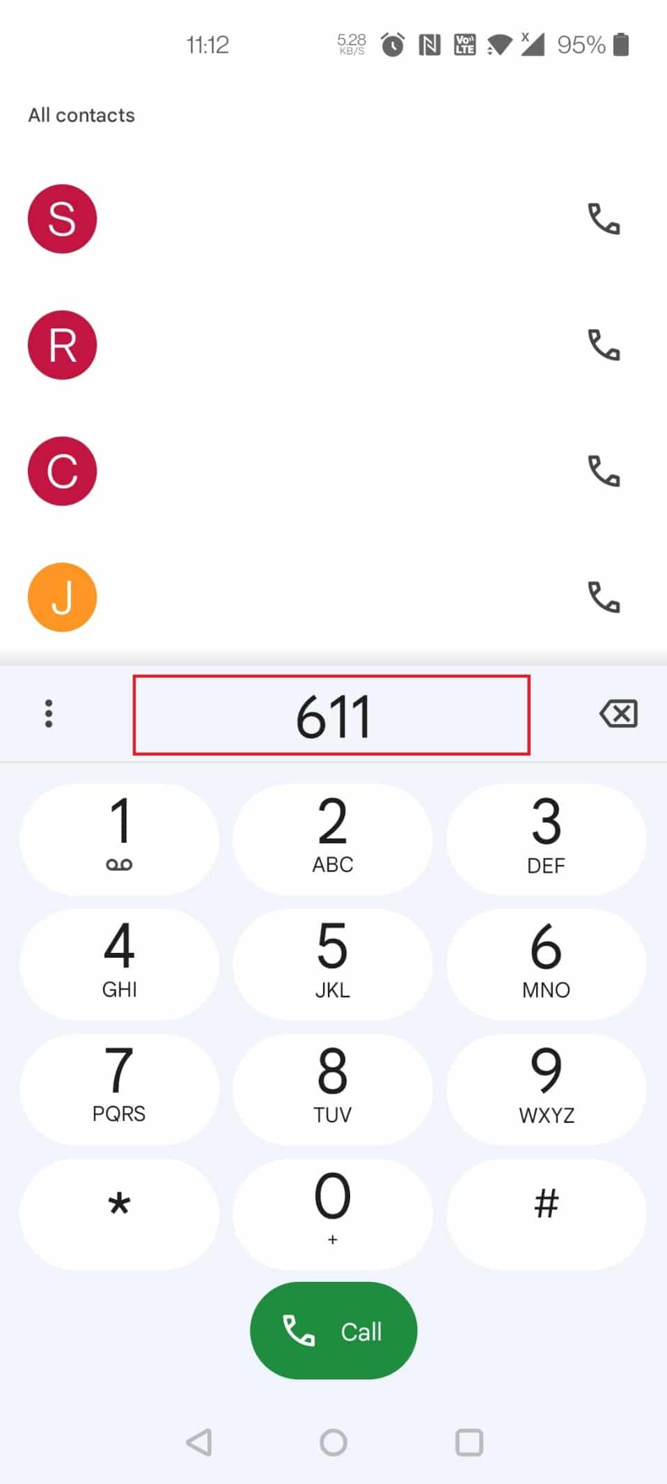 Launch the caller app on your smartphone and dial 611