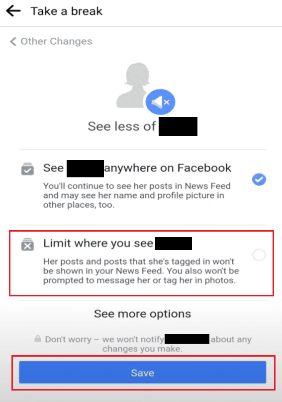 Limit where you see name of the person option. How to Take a Break from Someone on Facebook