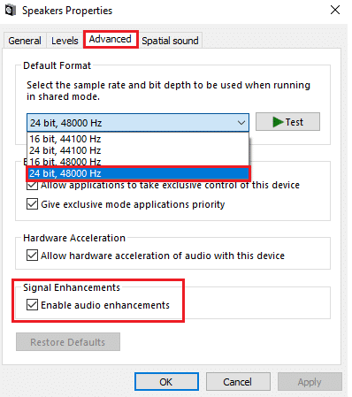 Make sure Enable audio enhancements