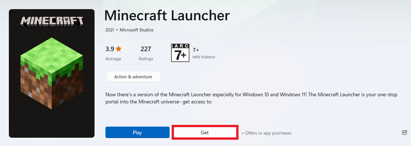 Microsoft Store will open on your system with the Microsoft Launcher application loaded up in it. Click the Get option. How to Get Windows 10 Minecraft Edition for Free